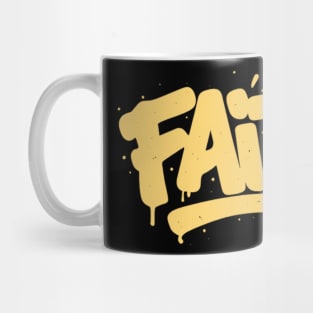 FAITH Mug